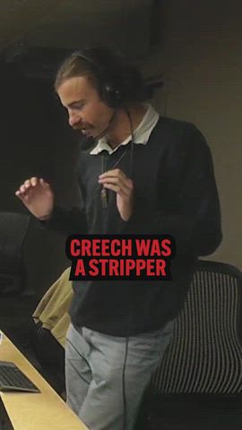 Creech was a stripper