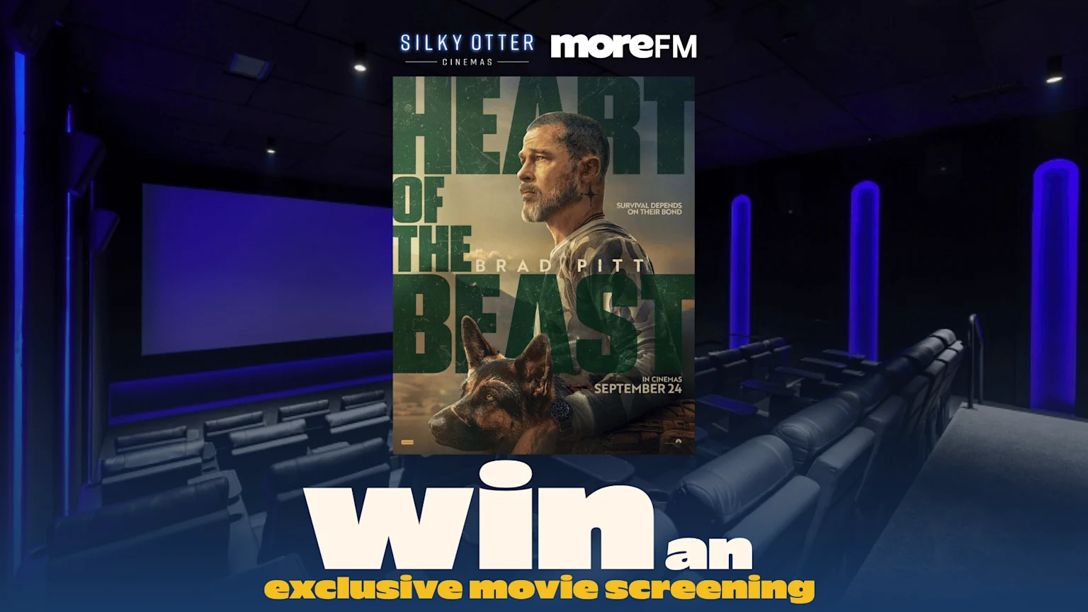A movie poster for "Heart of the Beast" featuring Brad Pitt and a dog is centered in a cinema hall with blue lighting and rows of seats, advertising "Win an exclusive movie screening" with Silky Otter Cinemas and moreFM logos.