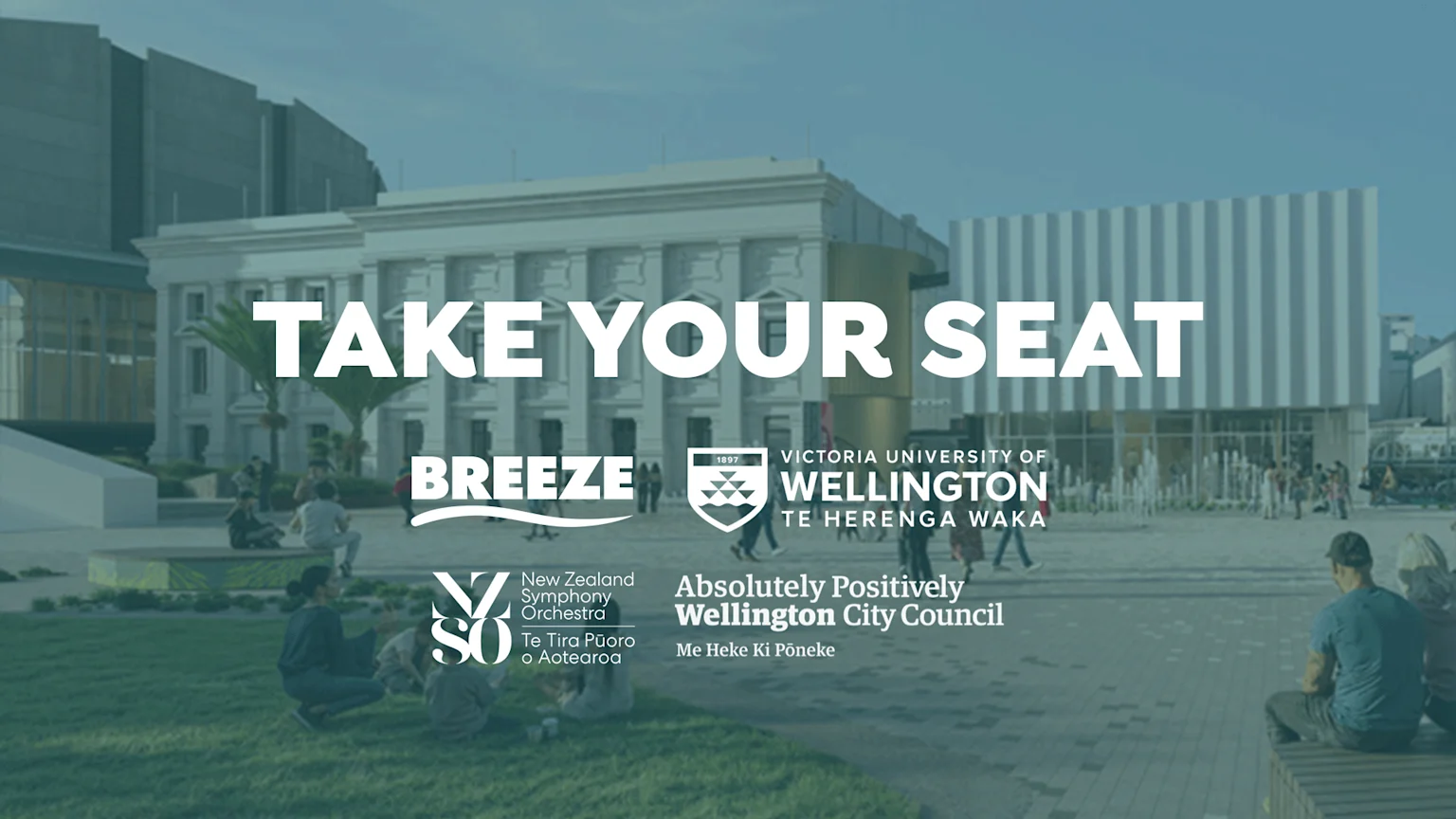 A filtered photo of a public space with people sitting on grass and benches, overlaid with "TAKE YOUR SEAT" text and logos for Breeze, Victoria University, NZSO, and Wellington City Council.