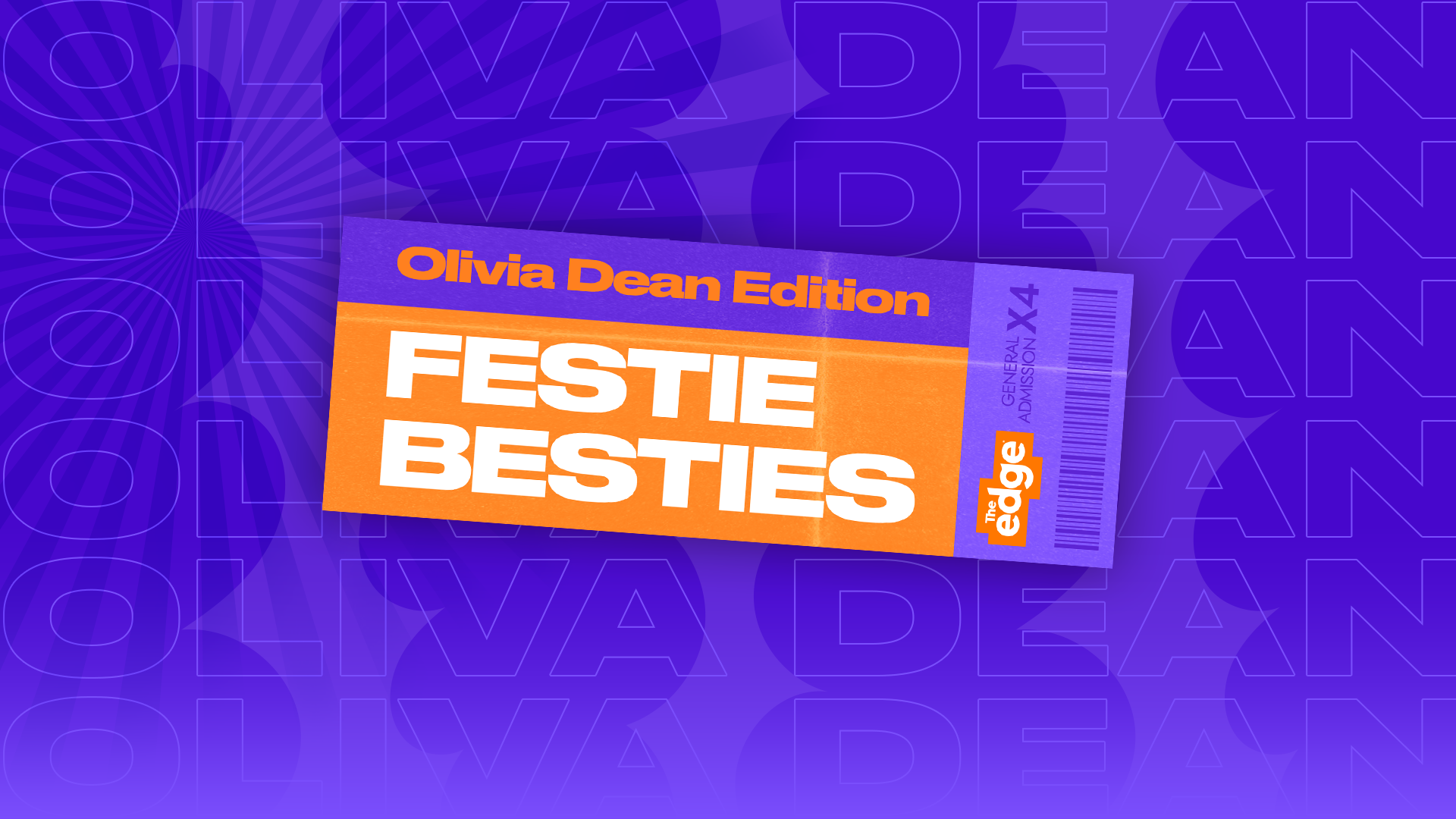An orange and purple "Olivia Dean Edition" ticket for "Festie Besties" with "General Admission X4", "The Edge" logo, and a barcode, set against a background of repeating "Olivia Dean" text and a "rova" logo.