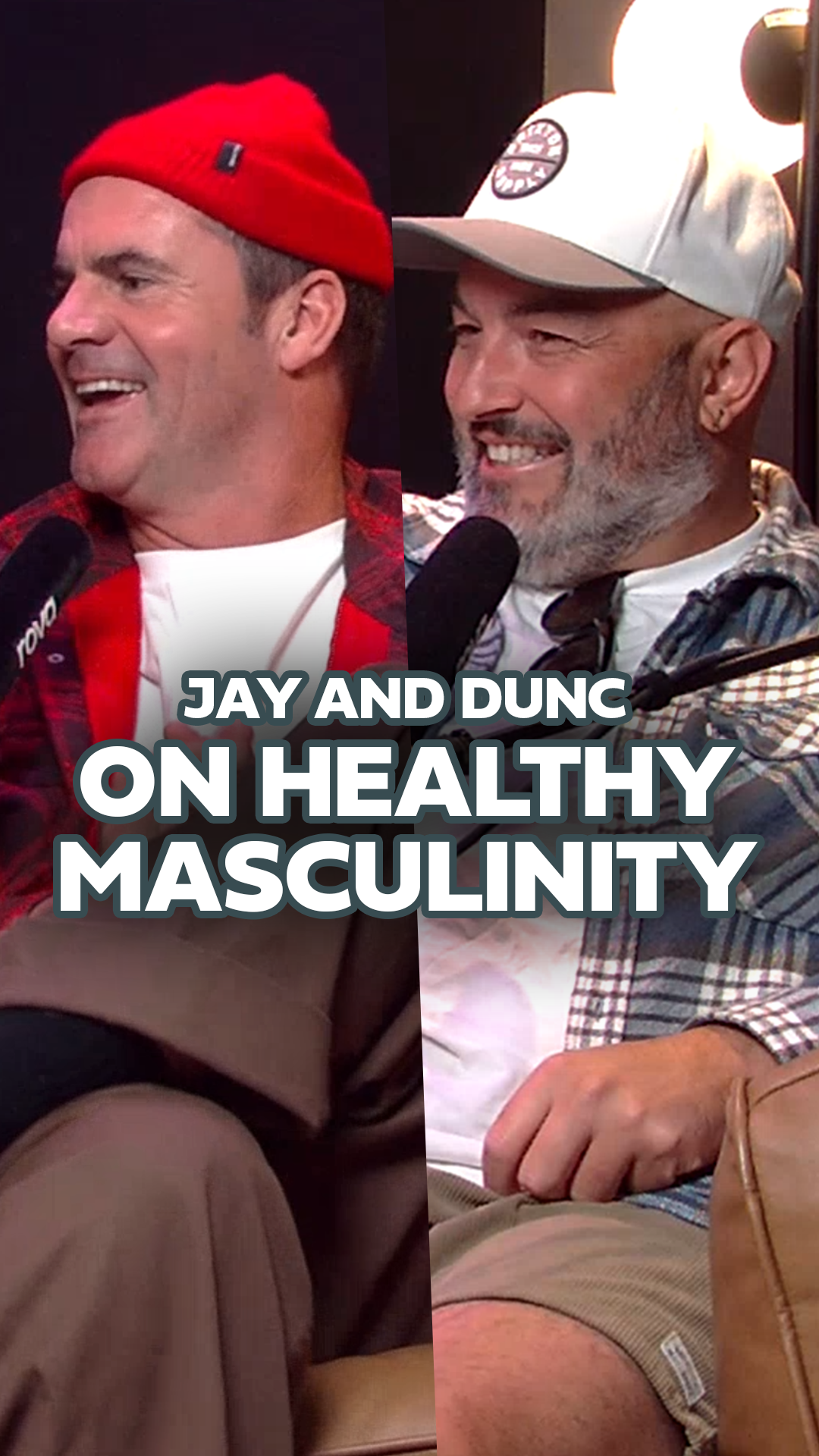 Jay and Dunc on Healthy Masculinity
