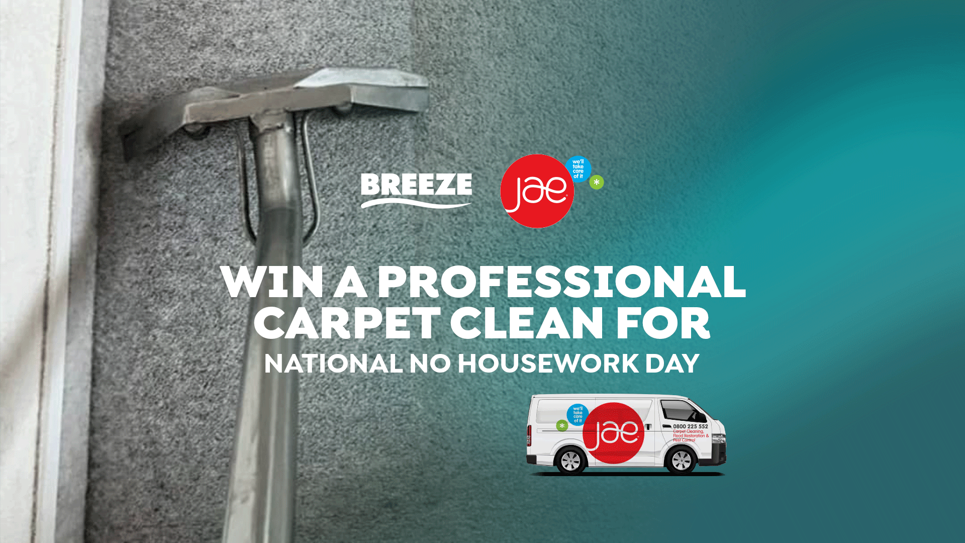 A carpet cleaning tool cleans a grey carpet, revealing a clean strip, next to a teal background featuring "WIN A PROFESSIONAL CARPET CLEAN" text, Breeze and Jae logos, and a Jae cleaning van.