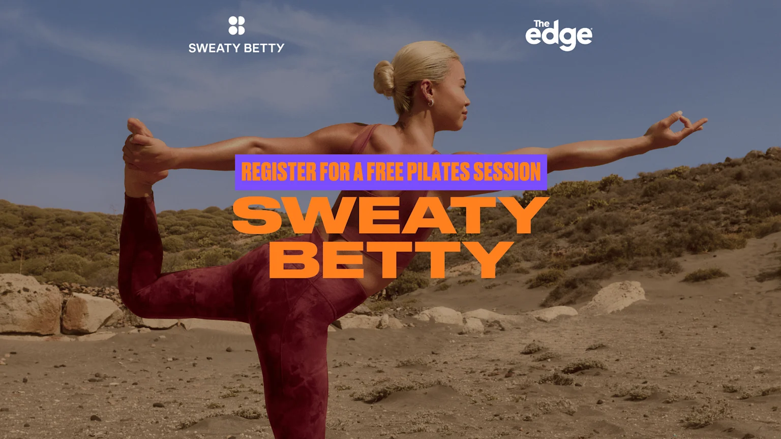 A woman in red activewear performs a balance pose outdoors, with text reading "REGISTER FOR A FREE PILATES SESSION" and "SWEATY BETTY," along with the Sweaty Betty and The Edge logos.