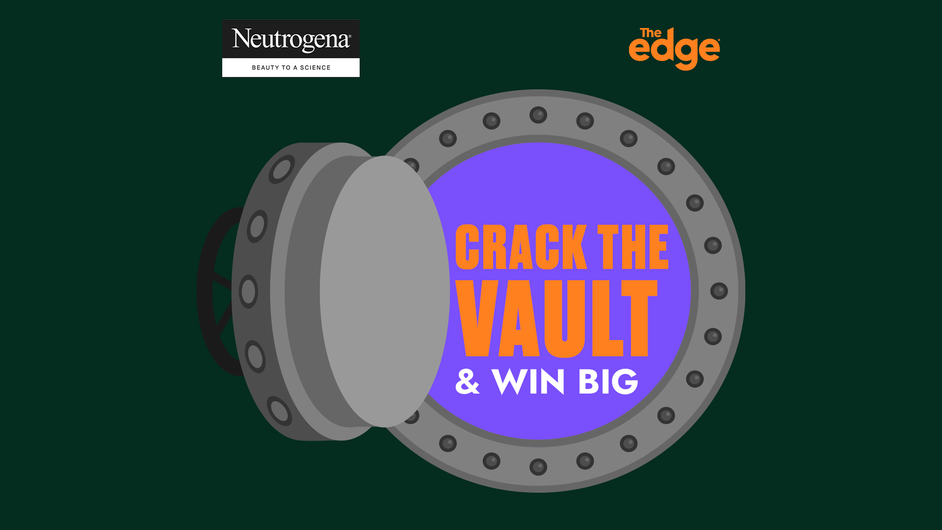An open grey vault door reveals a purple interior with orange text "CRACK THE VAULT" and white text "& WIN BIG", with Neutrogena and The Edge logos visible at the top.