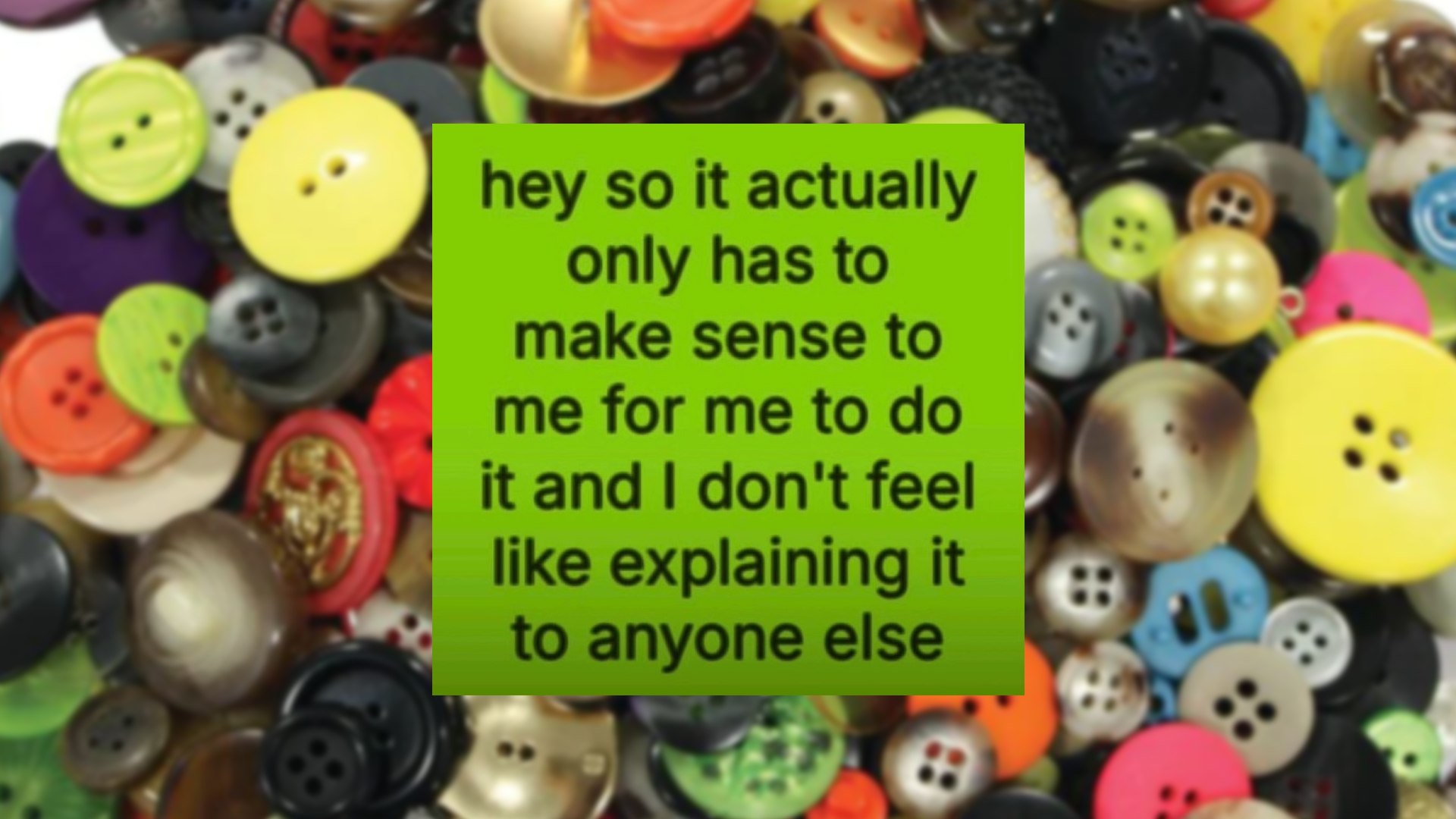 'It Only Has to Make Sense to Me': TikTok’s Iconic 365 Buttons Moment Explained