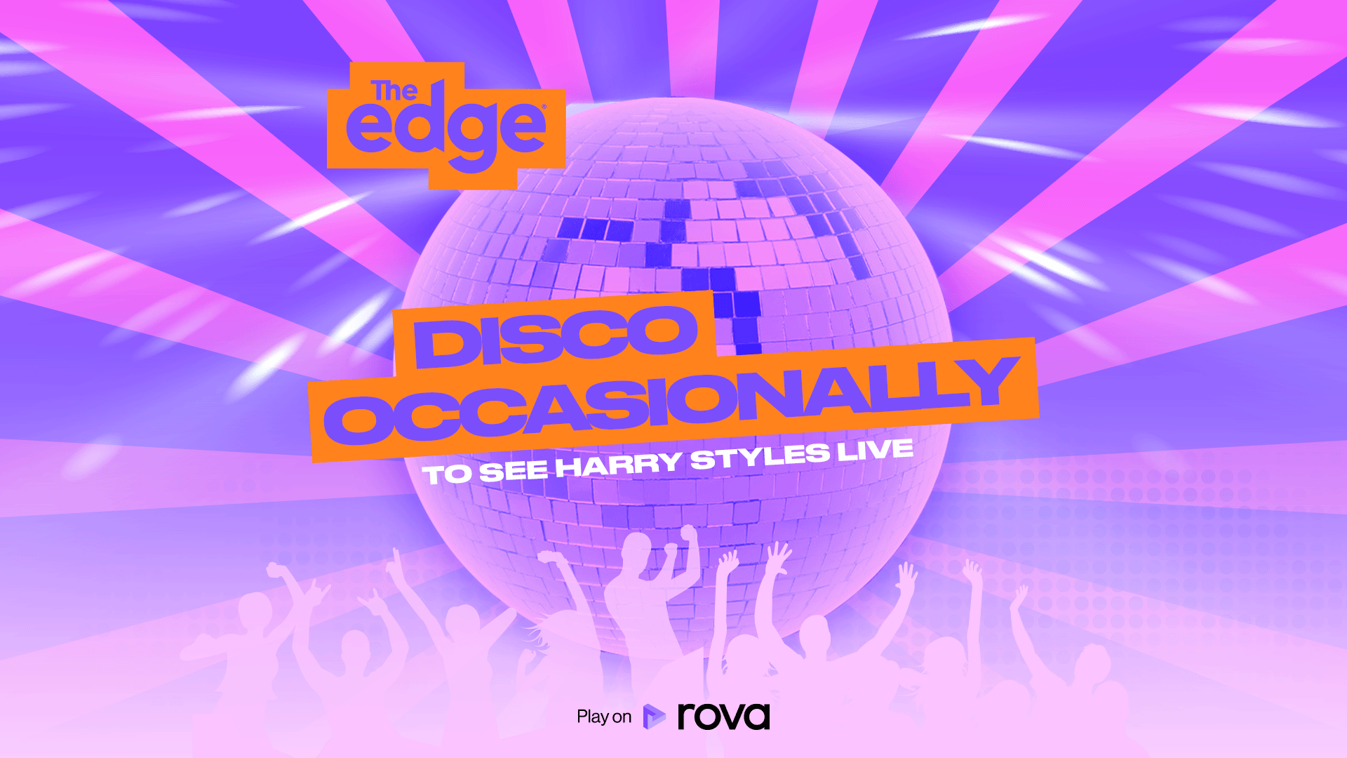 "The Edge" logo, a large disco ball, and the text "DISCO OCCASIONALLY TO SEE HARRY STYLES LIVE" are featured on a purple and pink striped background with dancing silhouettes and a "Play on rova" logo.