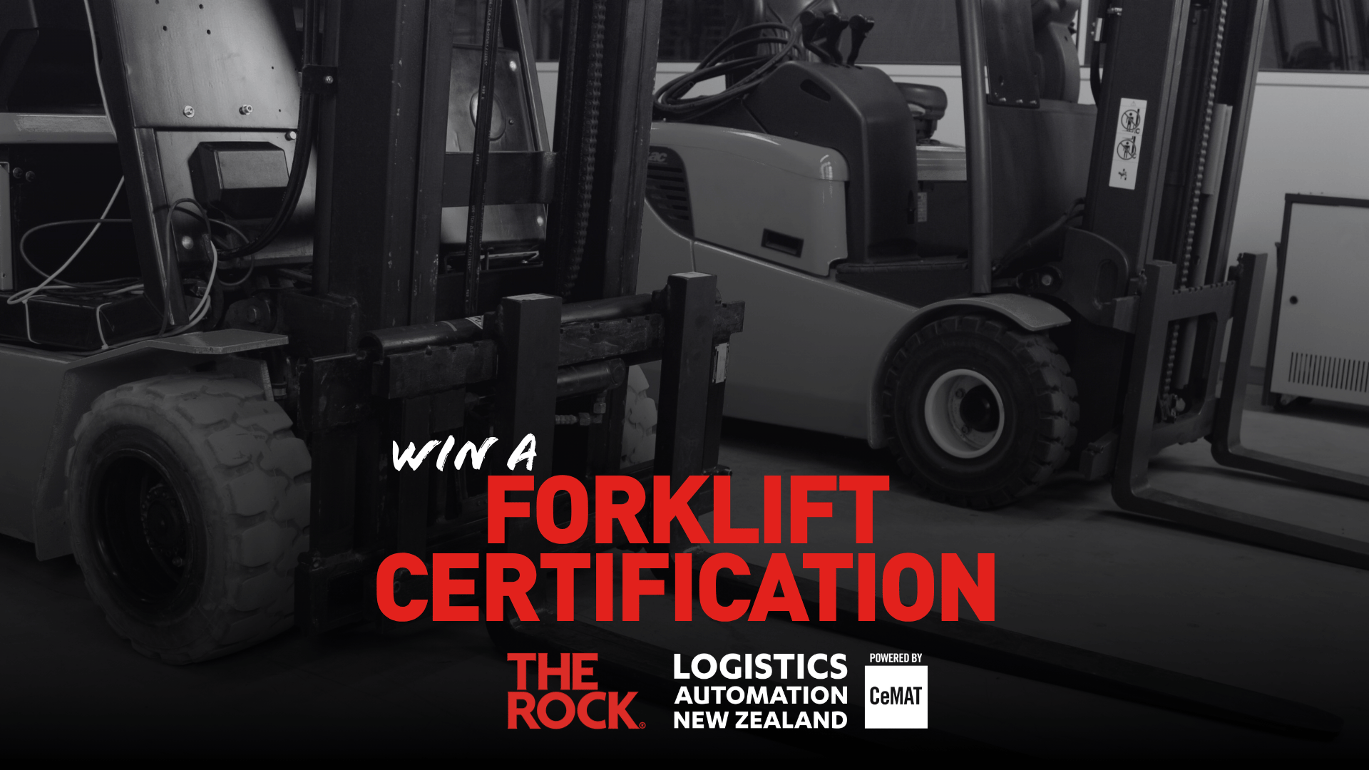 A promotional image in grayscale with red and white text, featuring two industrial forklifts and overlay text "WIN A FORKLIFT CERTIFICATION" with sponsor logos.