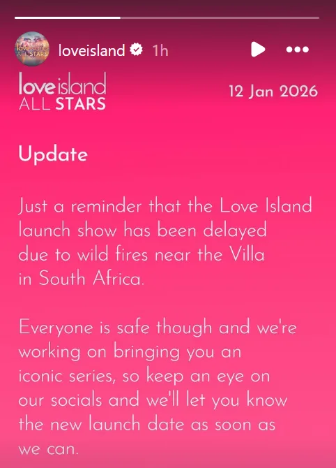 Love Island confirms a delay to production following January 2026 wildfires in South Africa