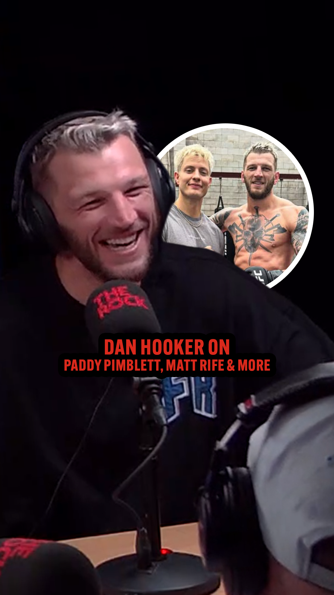 Dan Hooker on Paddy Pimblett + Matt Rife