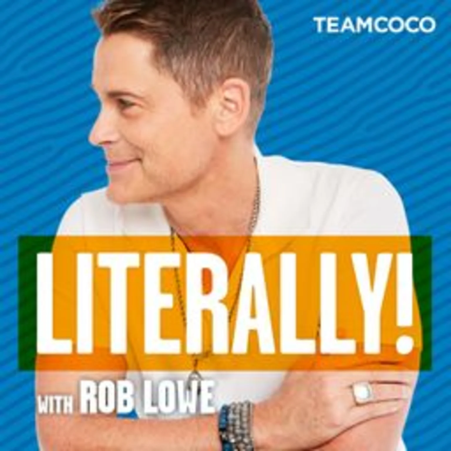 Literally! with Rob Lowe