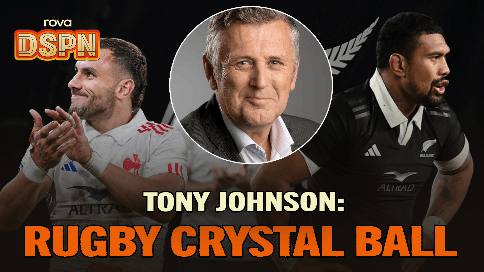 Tony Johnson's Biggest Rugby Storylines Of 2026 | DSPN
