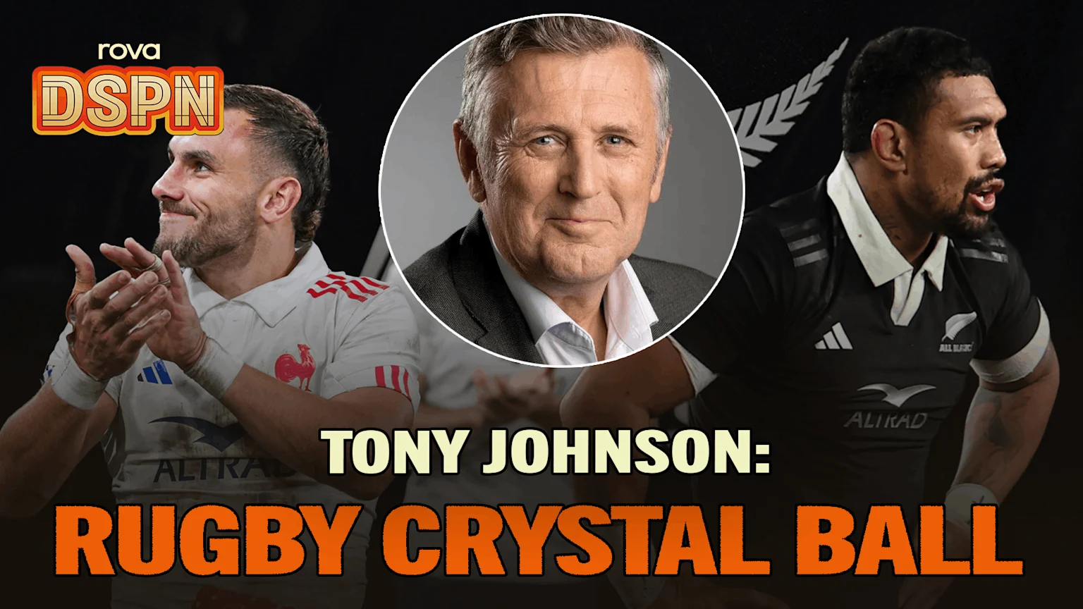 Tony Johnson's Biggest Rugby Storylines Of 2026 | DSPN