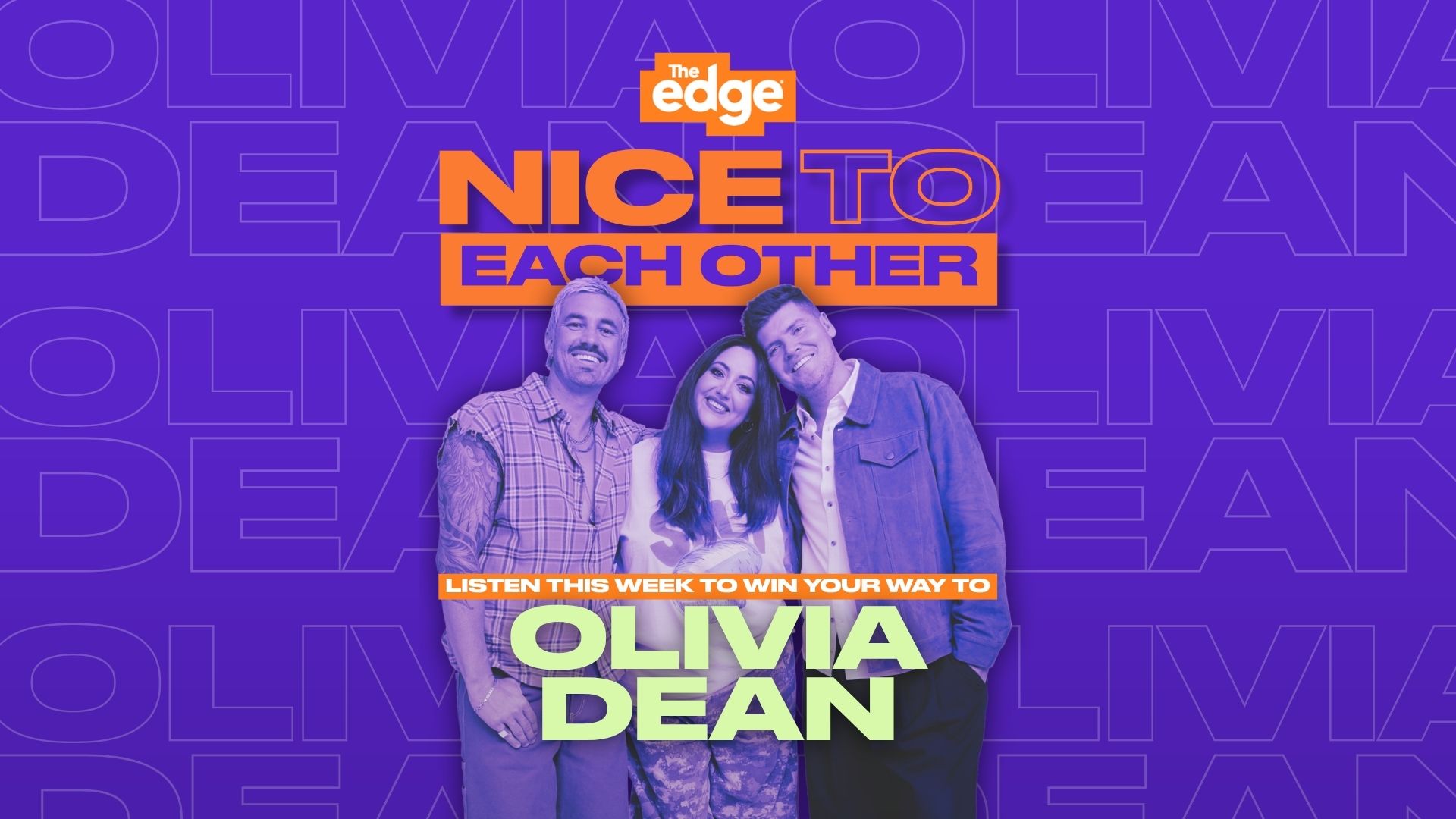 Three smiling radio hosts stand in front of a purple background with repeating "Olivia Dean" text, promoting a contest to "WIN YOUR WAY TO OLIVIA DEAN" on "The Edge" radio.