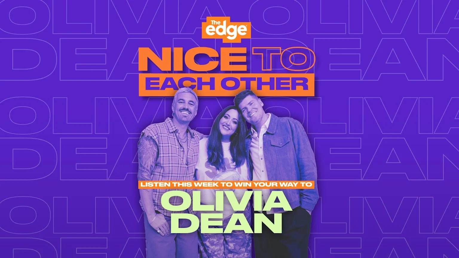 Three smiling radio hosts stand in front of a purple background with repeating "Olivia Dean" text, promoting a contest to "WIN YOUR WAY TO OLIVIA DEAN" on "The Edge" radio.