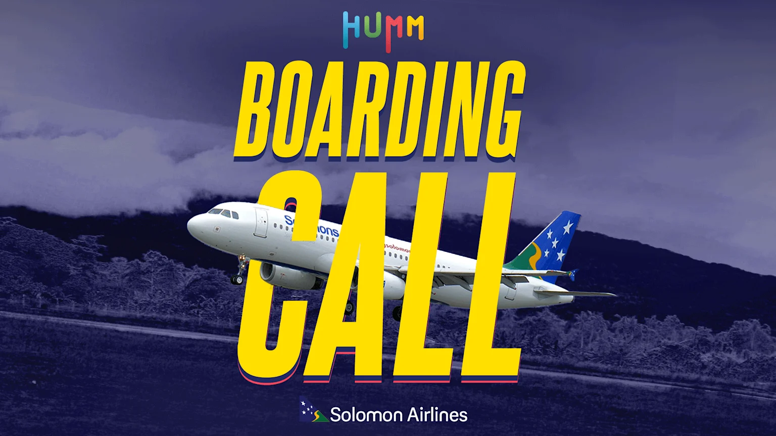 An advertisement featuring a white Solomon Airlines airplane flying over dark hills against a purple sky, with the words "HUMM BOARDING CALL" prominently displayed in large yellow text.