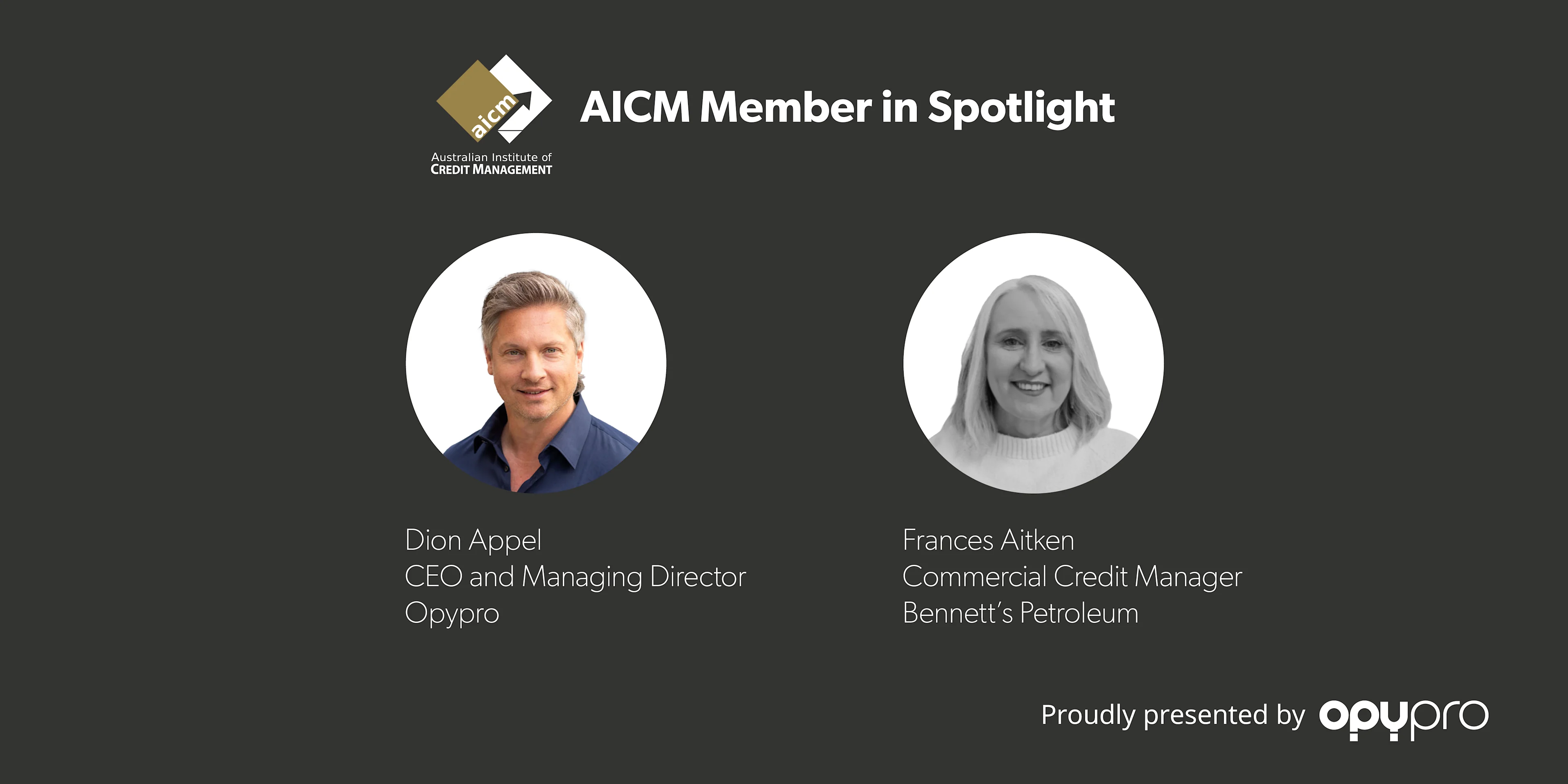 Dion Appel (Opypro) interviews Frances Aitken (Bennett's Petroleum) for the AICM Member in Spotlight series.