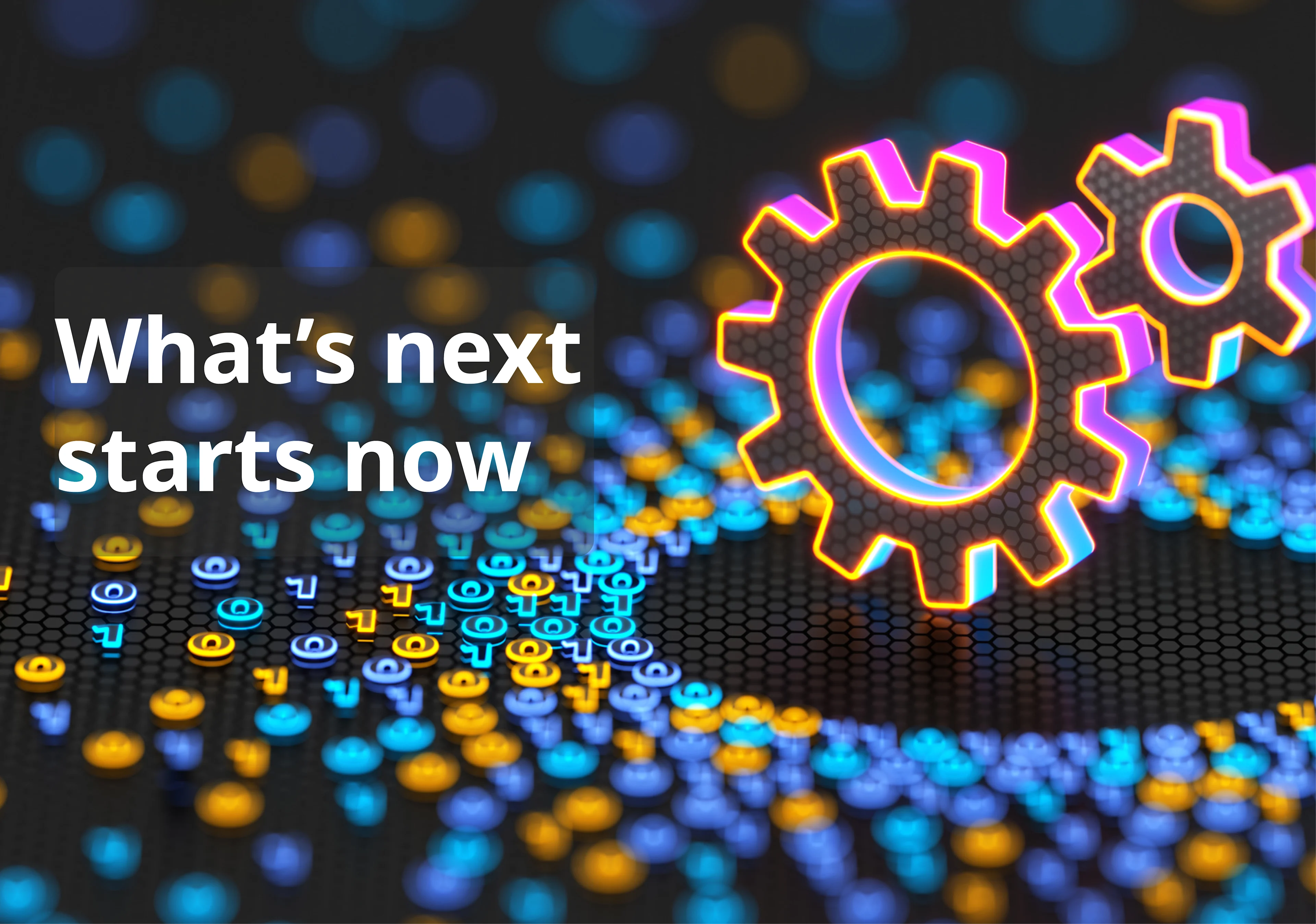 Whats next starts now header