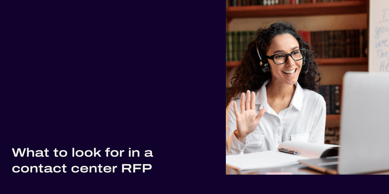 What to look for in a contact center RFP header