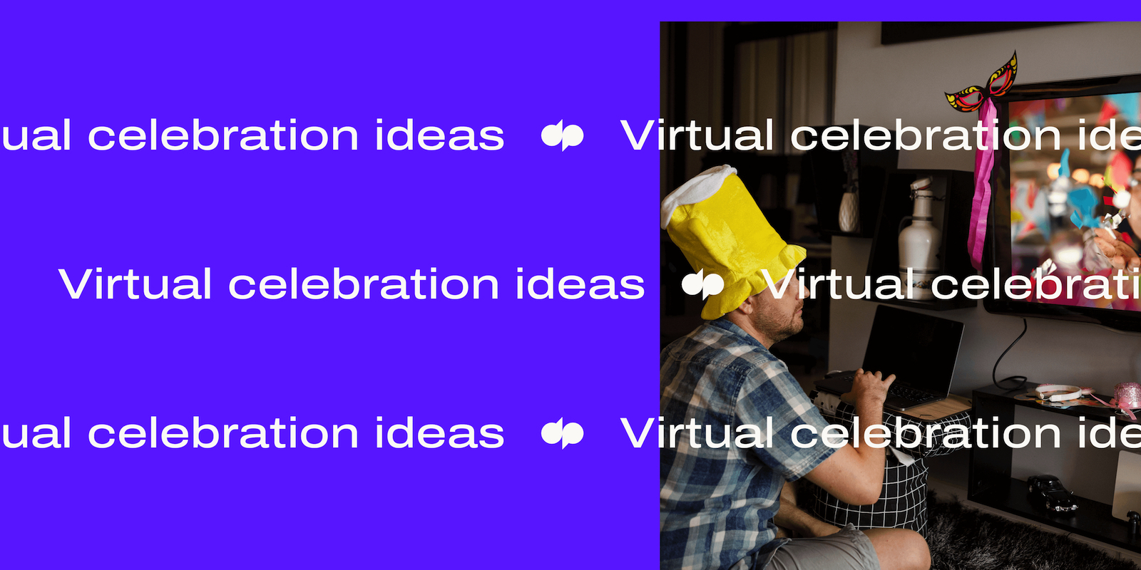10 Virtual celebration ideas header