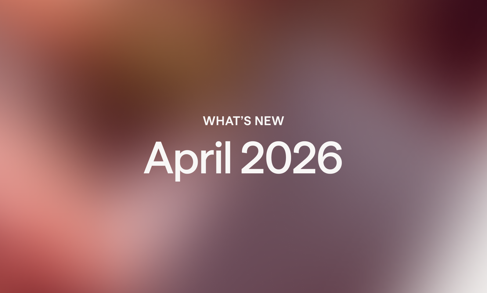 New at Dialpad: April 2026 - hero