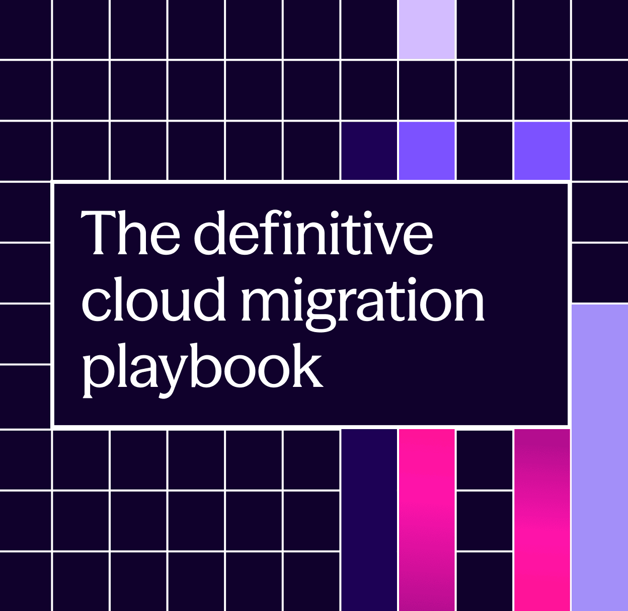 Your battle-tested playbook for cloud migration