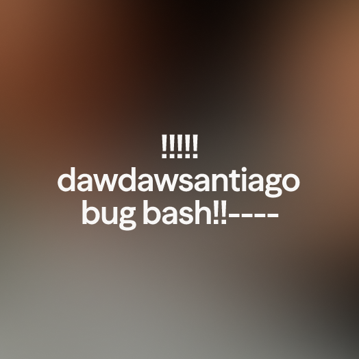 santiago bug bash!!---- Hero