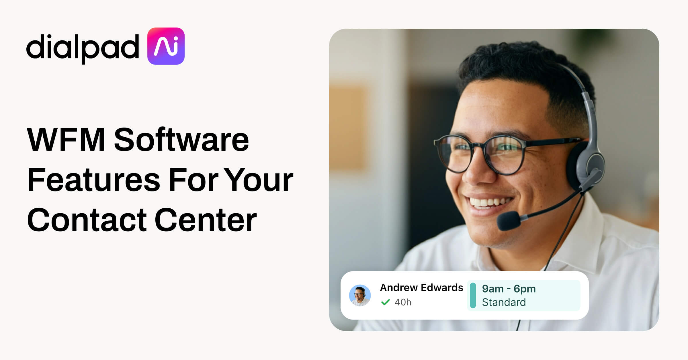 WFM Software For Your Contact Center | Dialpad