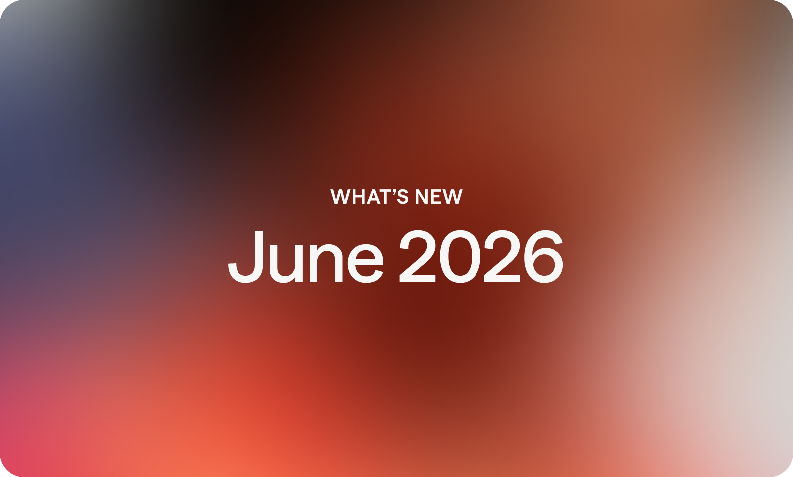 What’s new at Dialpad: June 2026