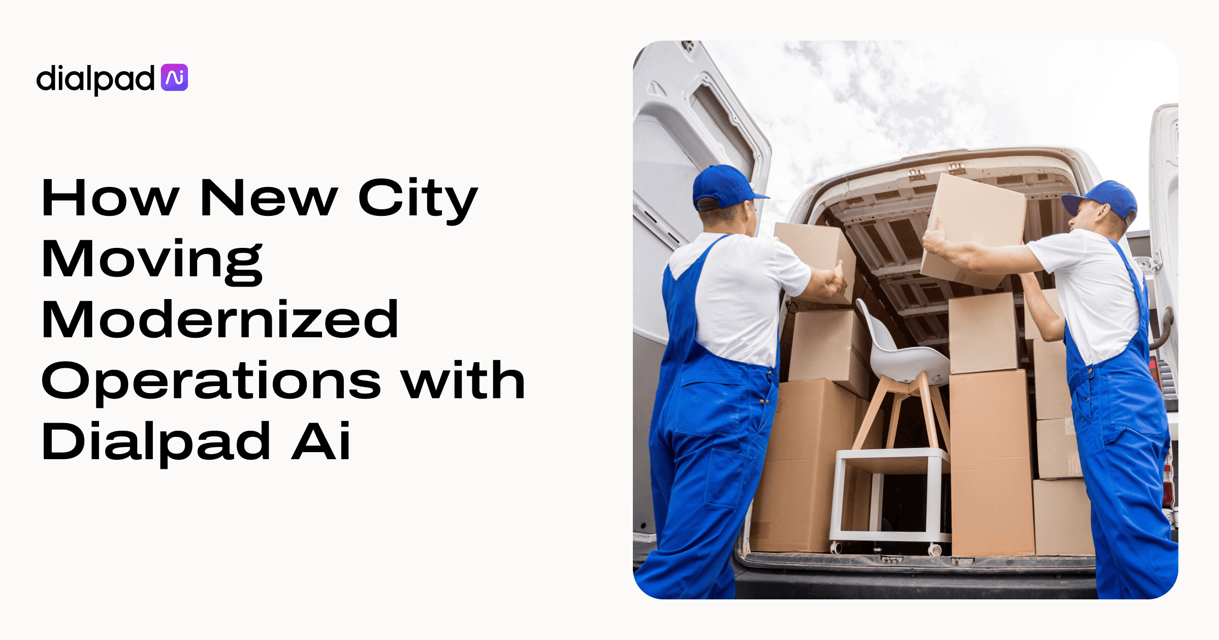 How New City Moving Modernized Operations with Dialpad Ai | Dialpad
