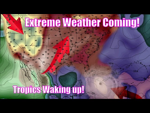 Extreme Weather Pattern Is Coming & Tropics Is Waking Up! - The WeatherMan Plus