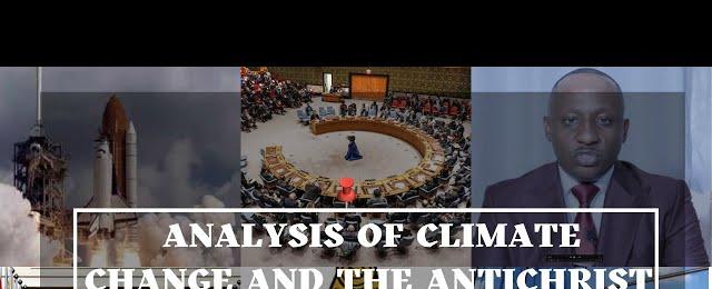 LIFE IS SPIRITUAL PRESENTS: ANALYSIS OF CLIMATE CHANGE AND THE ANTICHRIST - A PROPHETIC OVERVIEW
