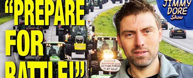 Dutch Farmers Go To War Against Climate Change Restrictions!