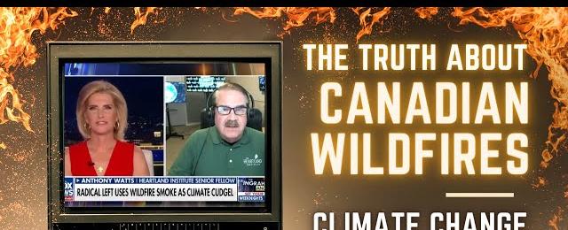 The Truth About Canadian Wildfires - Climate Change Not to Blame