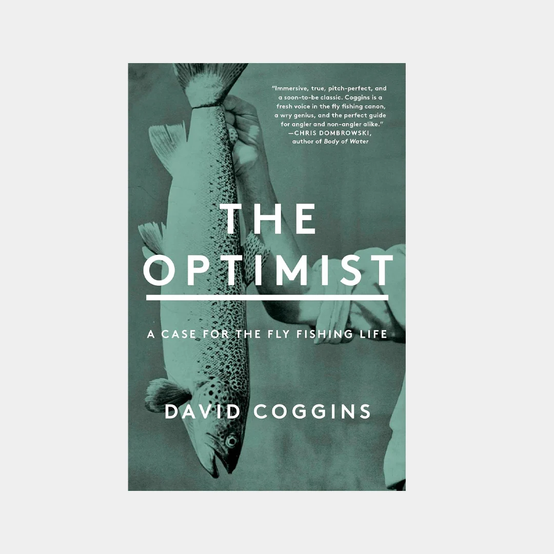 fly-fishing-gifts-the-optimist-david-coggins