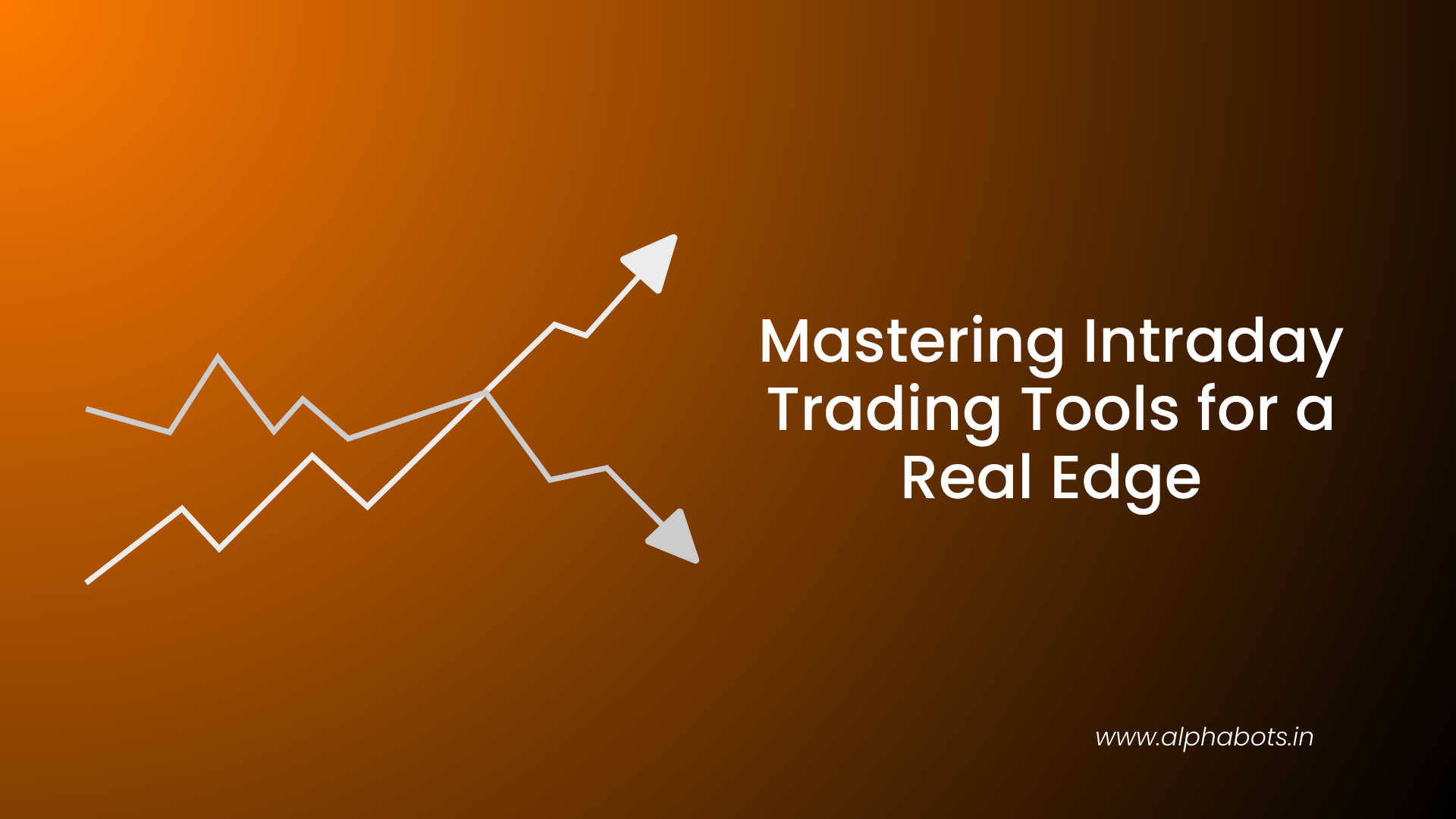 Mastering Intraday Trading Tools for a Real Edge