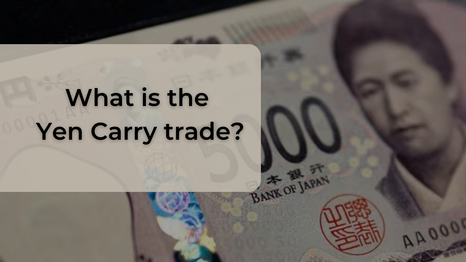 The Japanese Yen carry trade: Why did it contribute to a global stock market decline and what investors should do?