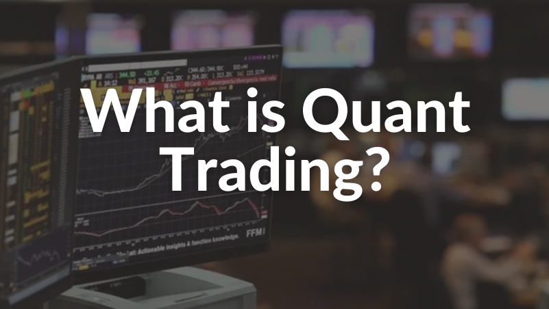 What is Quantitative trading? Examples and strategies. [+FAQs]