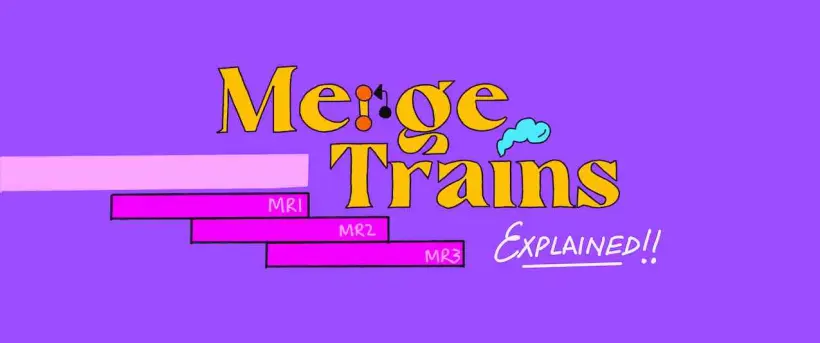 merge-train-explained-banner.jpg