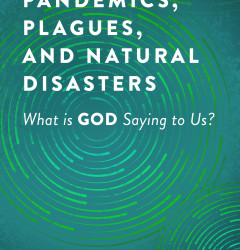 Pandemics, Plagues, and Natural Disasters