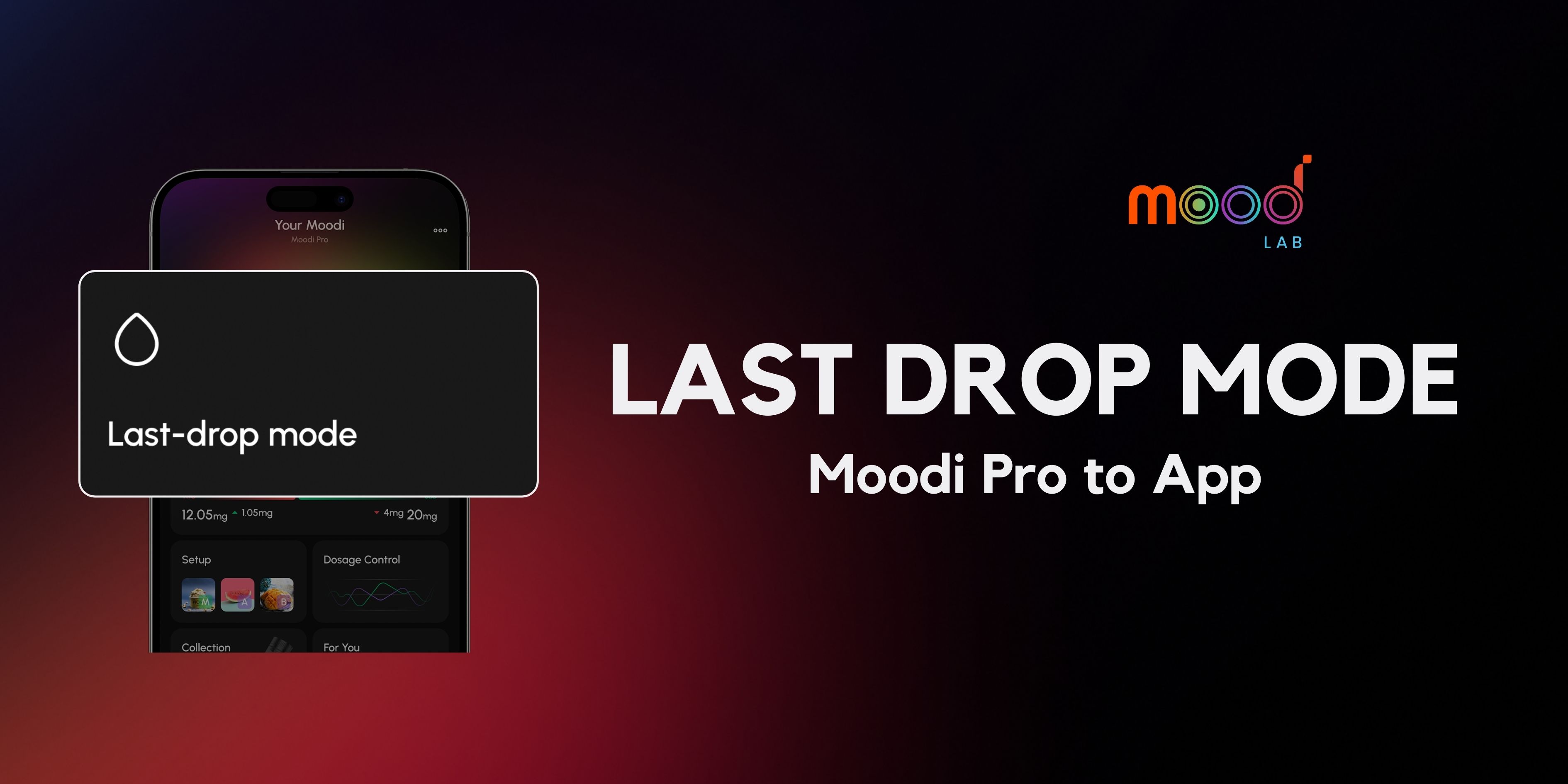 Last drop mode on MoodLab App