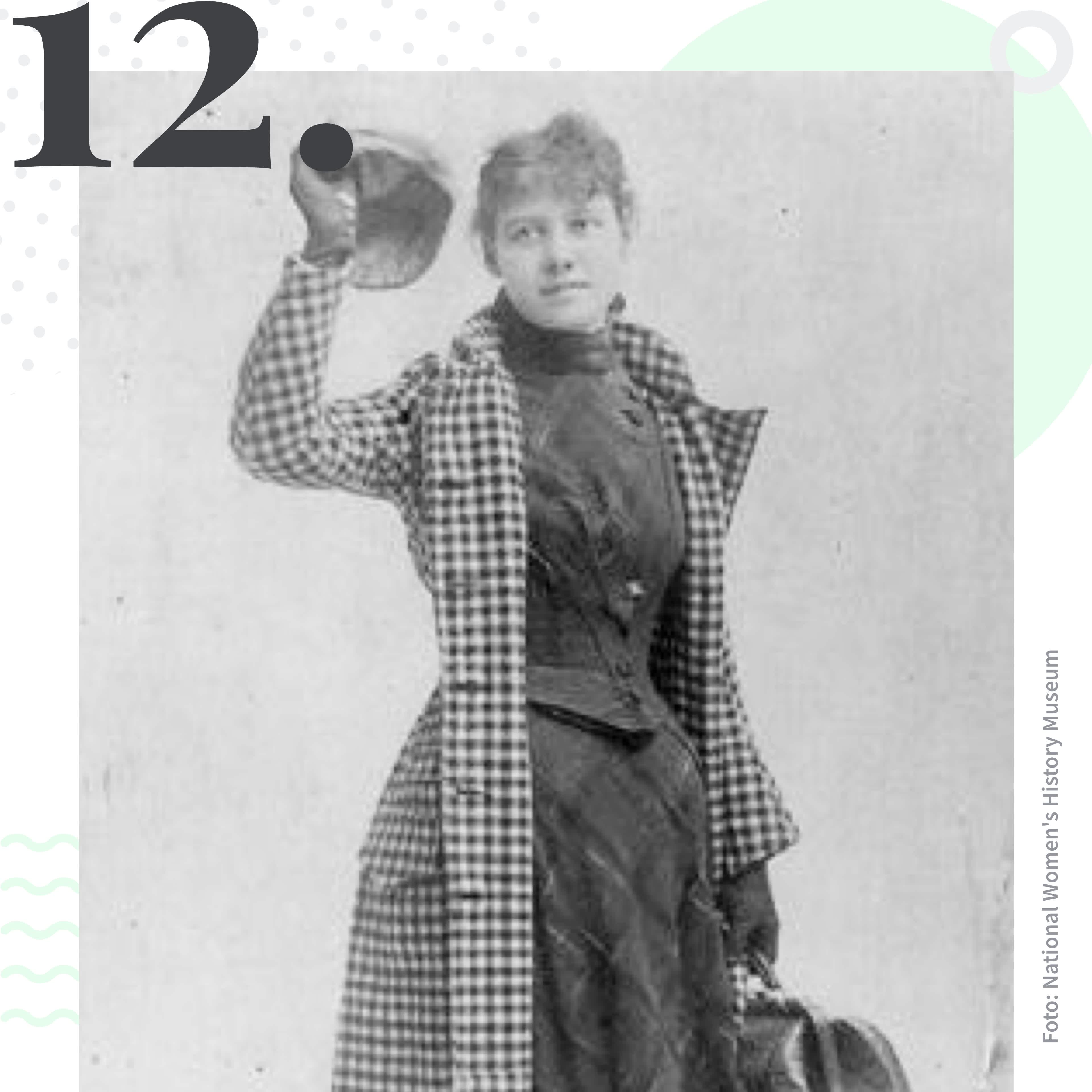 Nellie Bly reiste allein in 72 Tagen um die Welt. Platz 12 im Tourlane Ranking der inspirierendsten Entdeckerinnen. 