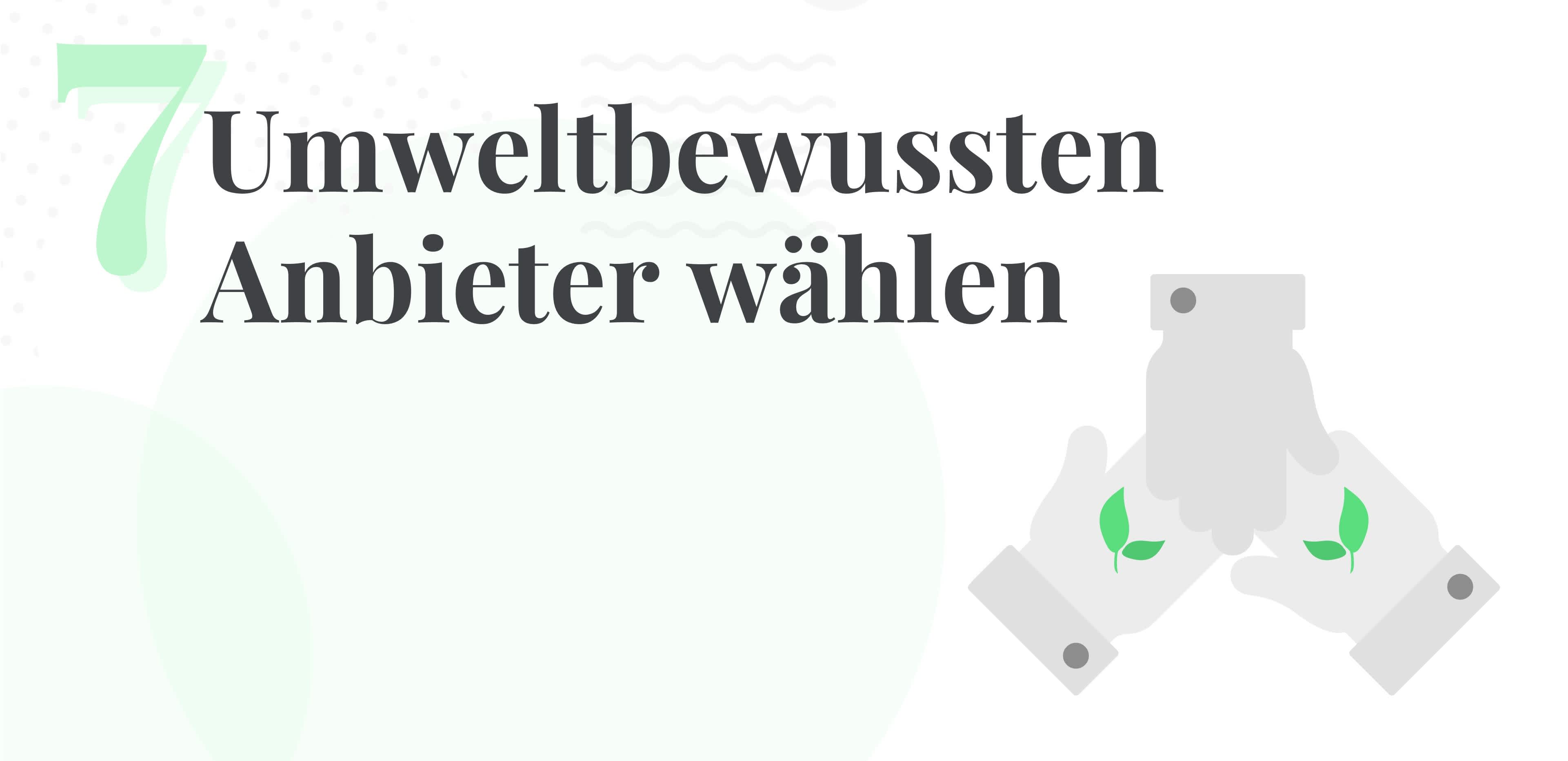 Schritt 7 für nachhaltiges Reisen: Umweltbewussten Anbieter wählen