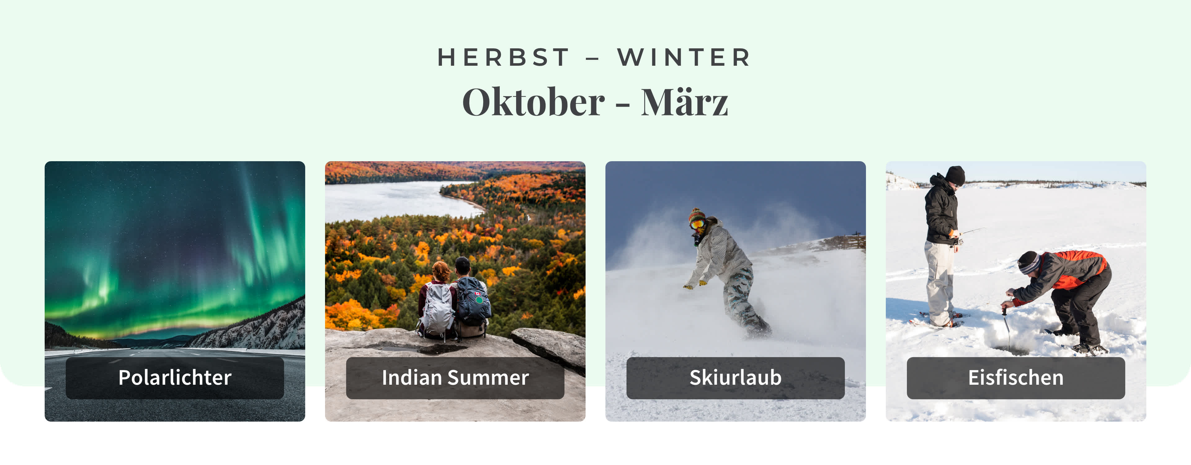 Die besten lokalen Aktivitäten in Kanada während der Herbst-Wintersaison.