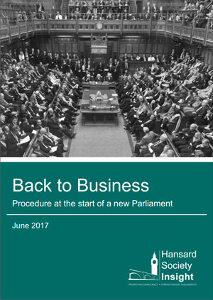 Cover image for Back to Business: Procedure at the start of a new Parliament (June 2017)