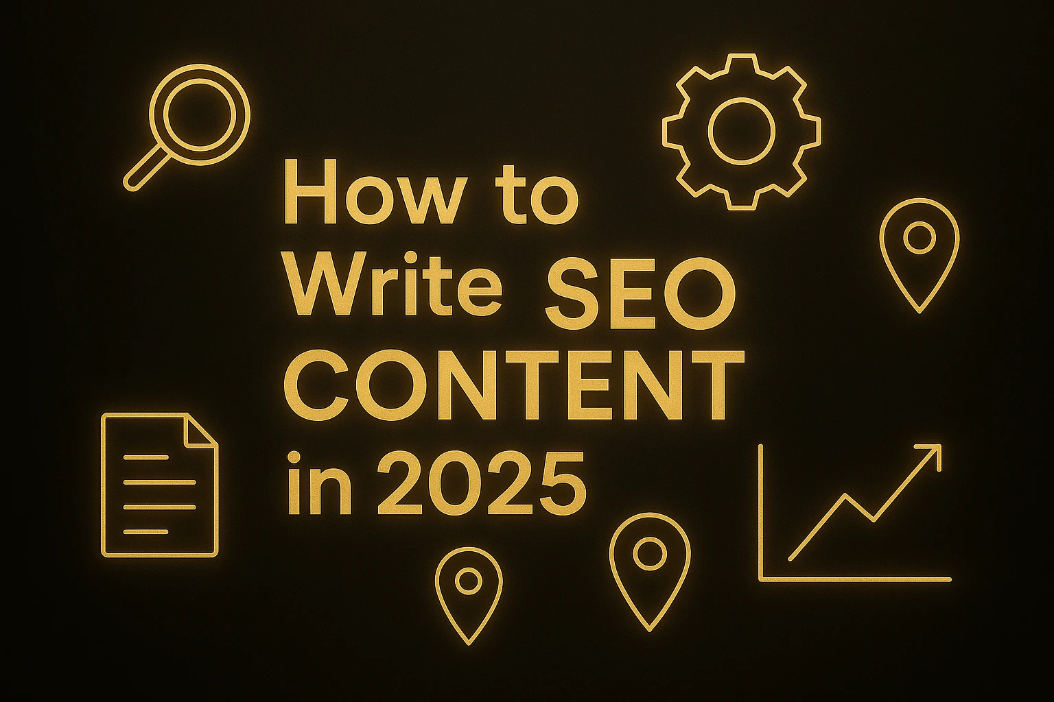 How to Write SEO Content in 2025