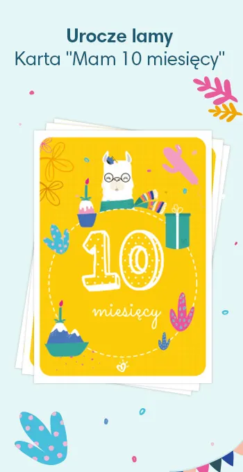 Kartki z nadrukiem z okazji 10. miesiąca życia dziecka, ozdobione radosnymi motywami, w tym uroczą lamą i napisem: 10 miesięcy!