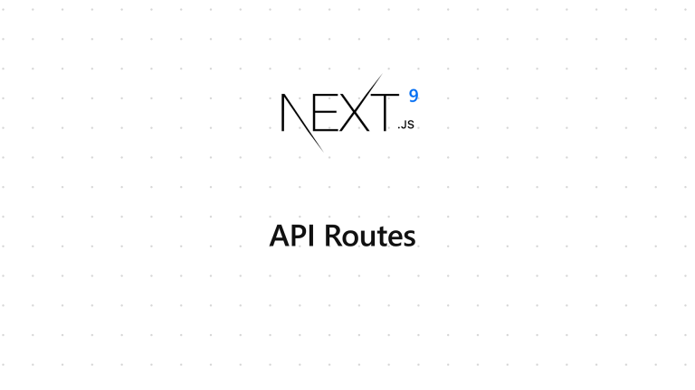 Explore Next.js 9 API Routes