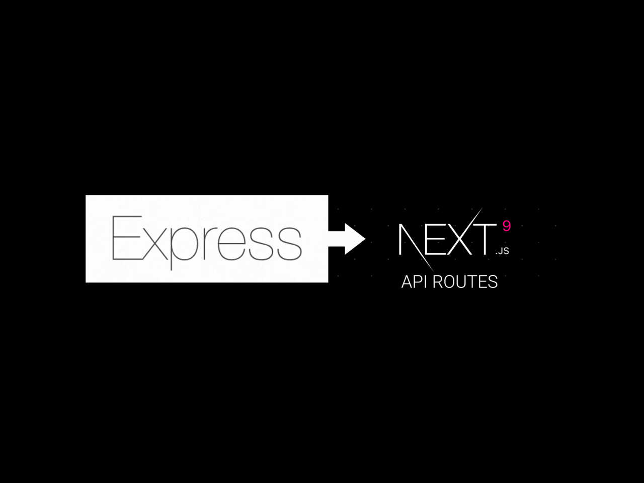 How I migrate from Express.js to Next.js API Routes
