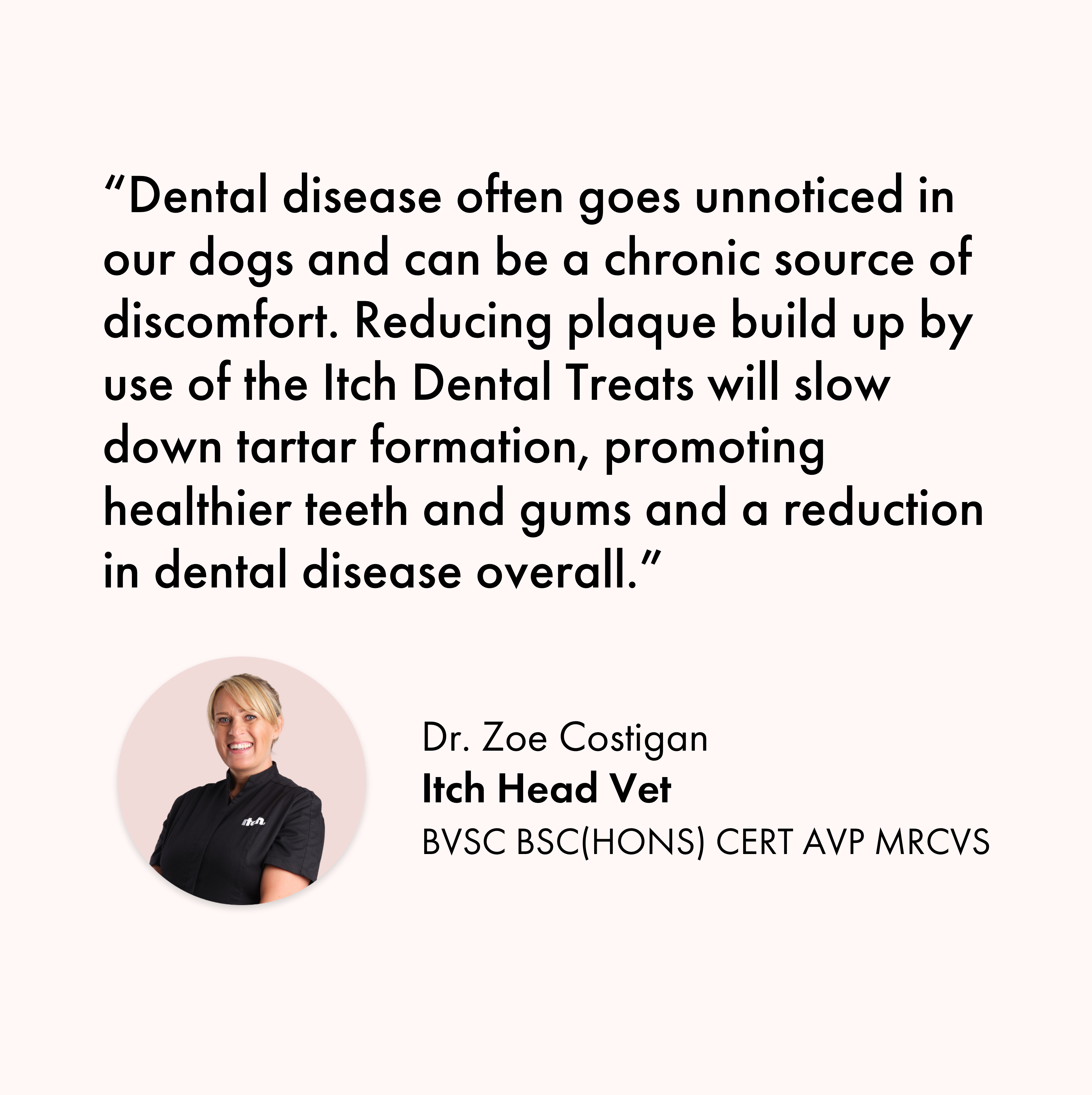 Itch Dental Treats for Dogs, vet quote
