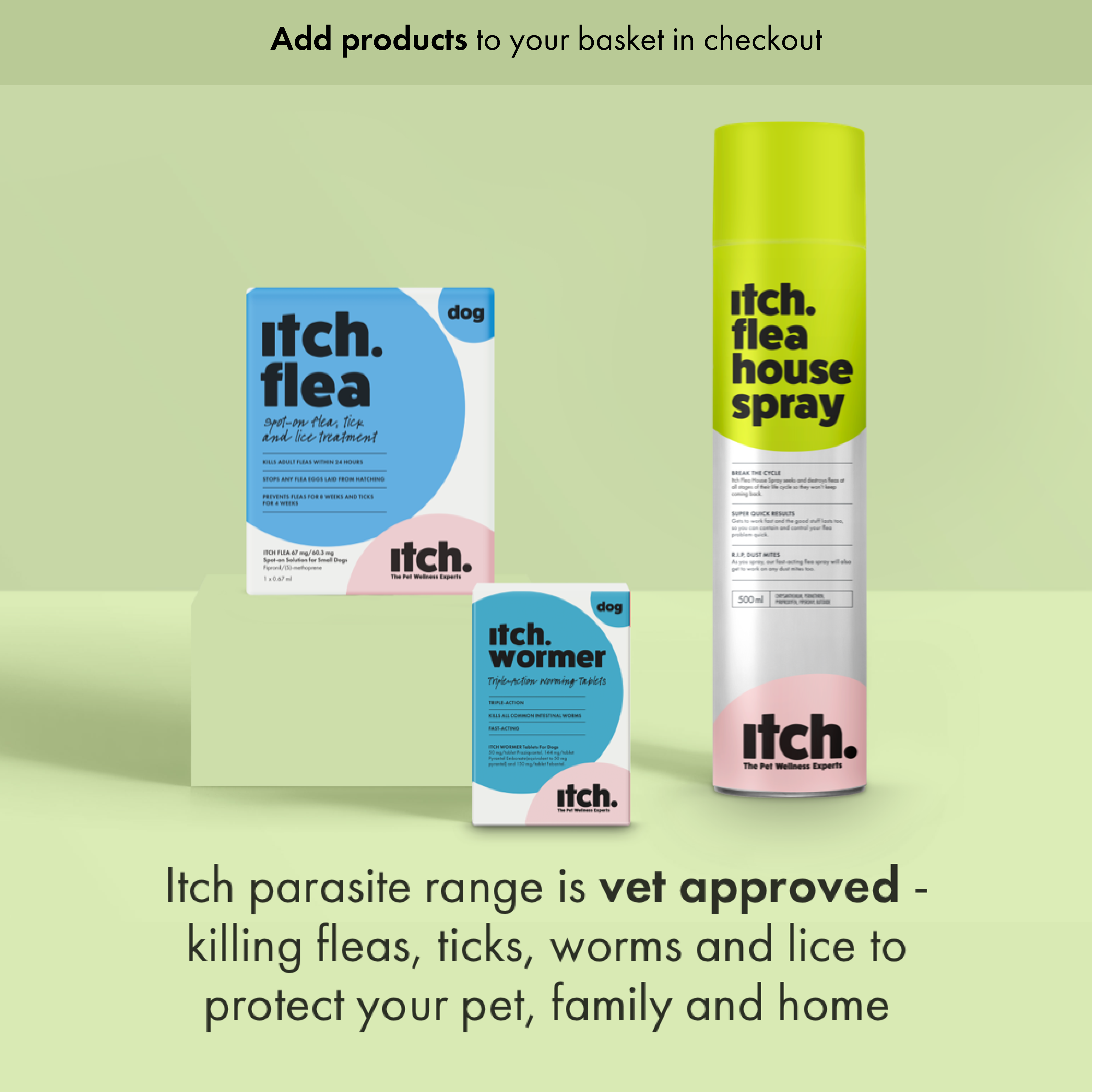 Itch Flea and Tick Treatment for Dogs. Itch Wormer Tablets for Dogs. Itch Flea Home Spray for houses. 